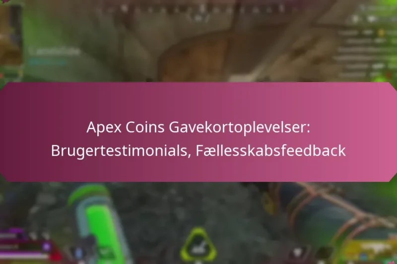 Apex Coins Gavekortoplevelser: Brugertestimonials, Fællesskabsfeedback