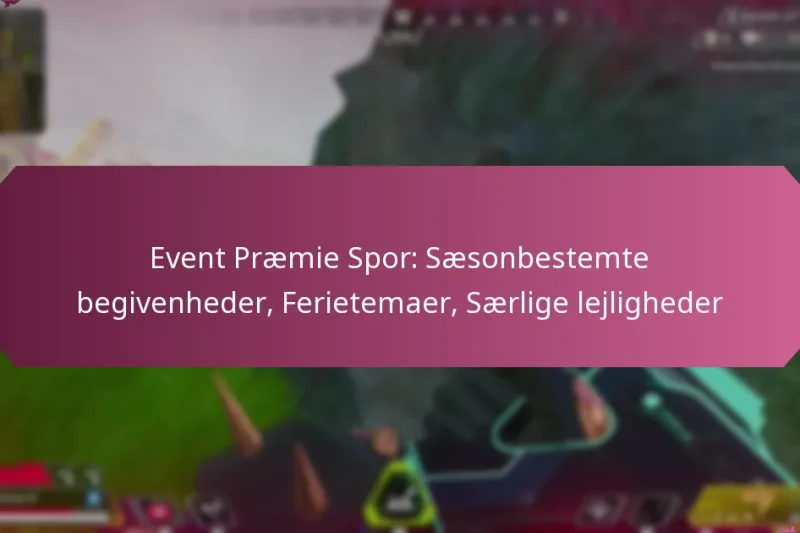 Event Præmie Spor: Sæsonbestemte begivenheder, Ferietemaer, Særlige lejligheder