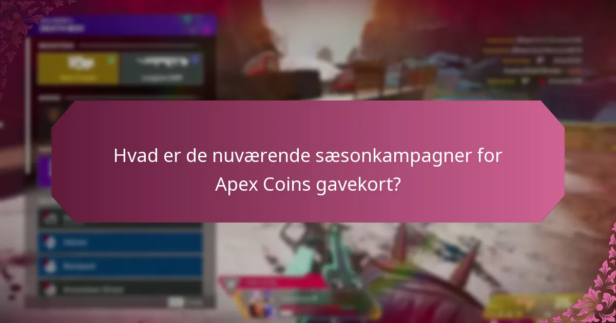 Hvornår starter og slutter kampagnerne for Apex Coins gavekort?