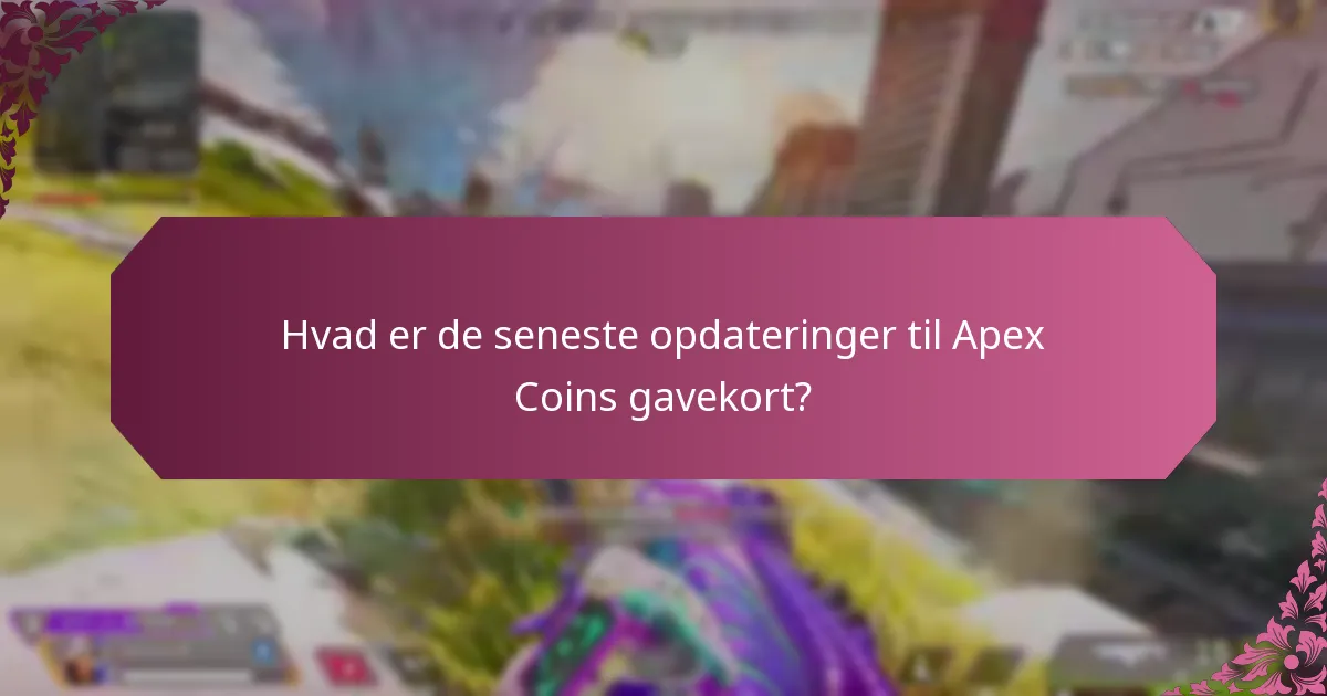 Hvad er de tidligere versioner af Apex Coins gavekort?