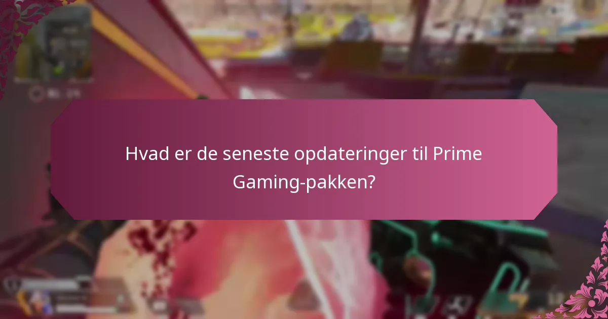 Hvilke nye funktioner er blevet introduceret i Prime Gaming-pakken?
