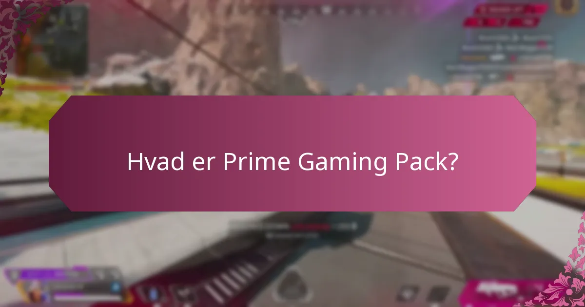 Hvordan sammenlignes Prime Gaming Pack med lignende tilbud?