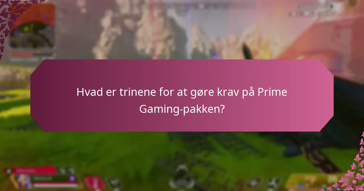 Hvad er kravene for at være berettiget til Prime Gaming-pakken?