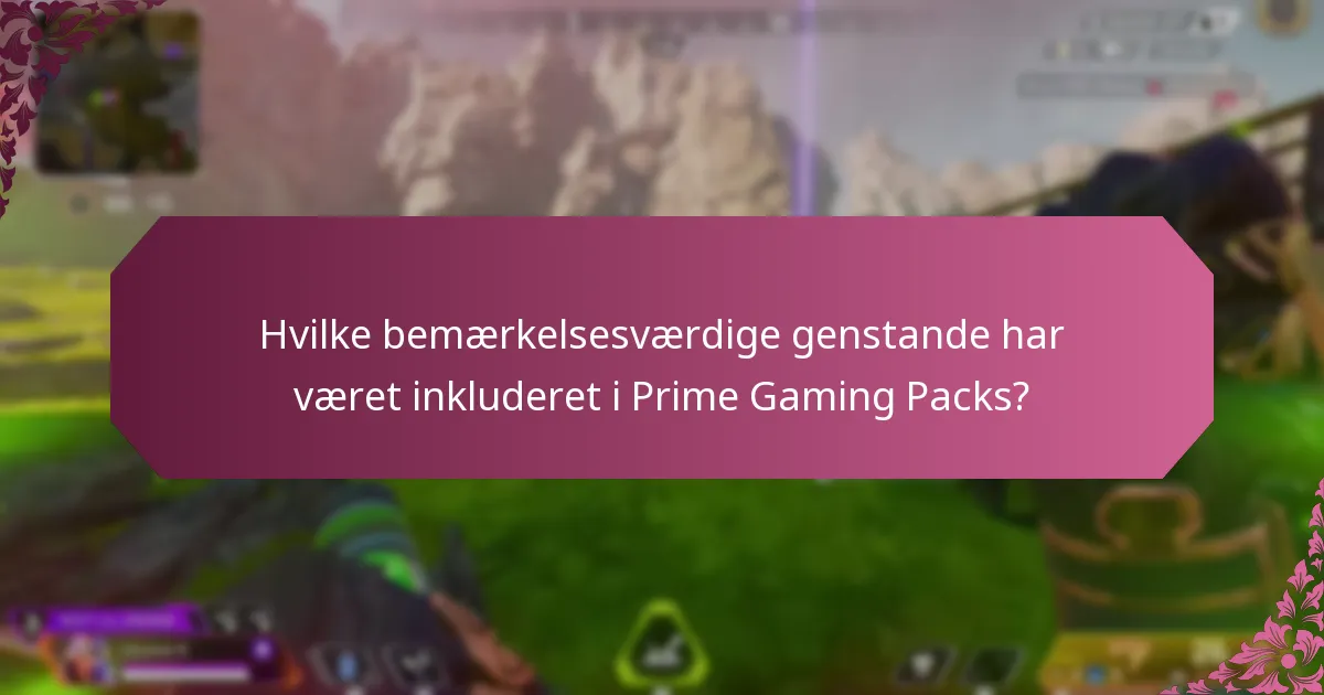 Hvordan maksimerer man værdien af Prime Gaming Packs?