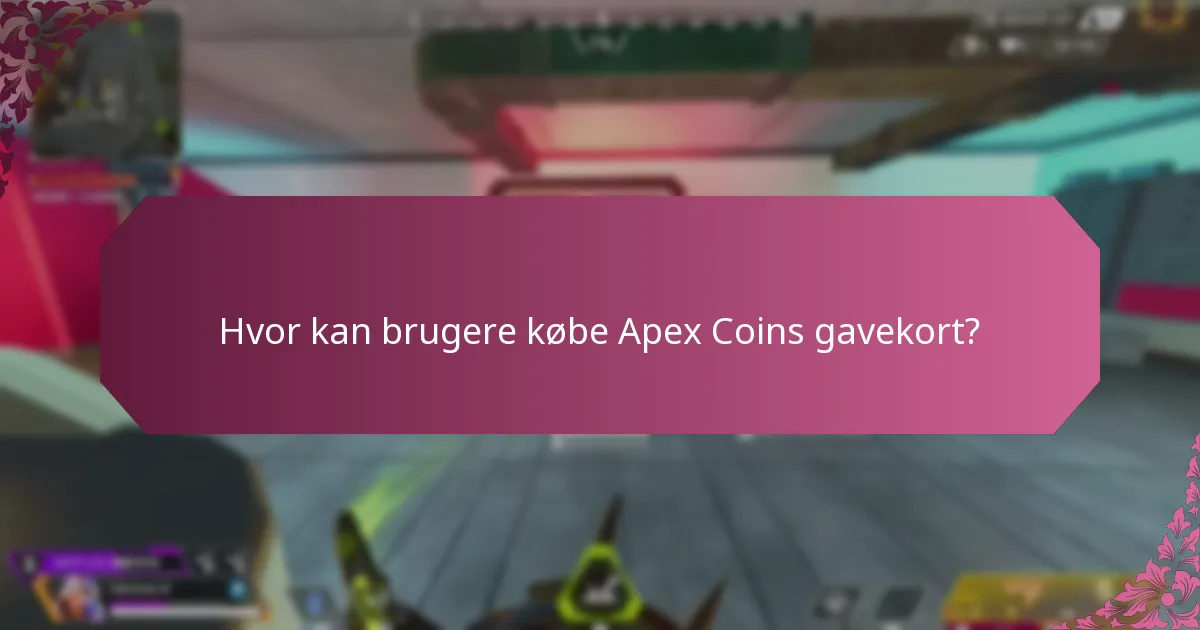 Hvor kan brugere købe Apex Coins gavekort?